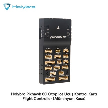 Holybro Pixhawk 6C Otopilot Uçuş Kontrol Kartı Flight Controller (Alüminyum Kasa) Holybro Pixhawk 6C Otopilot Uçuş Kontrol Kartı Flight Controller (Alüminyum Kasa)