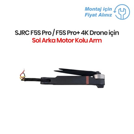 SJRC F5S Pro / F5S Pro+ 4K Drone İçin Sol Arka Motor Kolu Arm (Teknik Servis Ürünüdür-Montaj İçin Fiyat Alınız) SJRC F5S Pro / F5S Pro+ 4K Drone İçin Sol Arka Motor Kolu Arm (Teknik Servis Ürünüdür-Montaj İçin Fiyat Alınız)