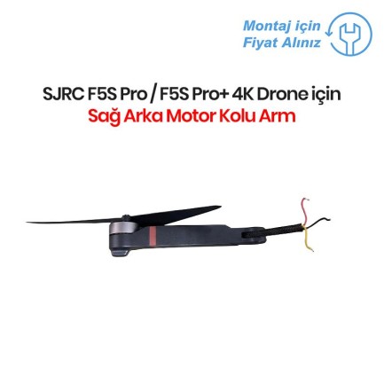 SJRC F5S Pro / F5S Pro+ 4K Drone İçin Sağ Arka Motor Kolu Arm (Teknik Servis Ürünüdür-Montaj İçin Fiyat Alınız) SJRC F5S Pro / F5S Pro+ 4K Drone İçin Sağ Arka Motor Kolu Arm (Teknik Servis Ürünüdür-Montaj İçin Fiyat Alınız)