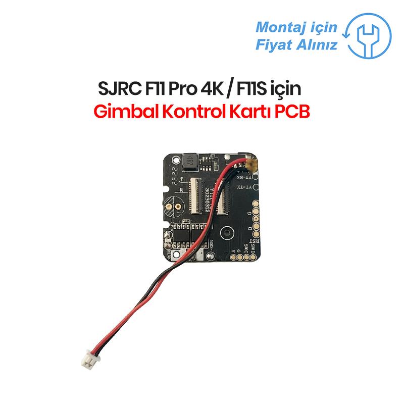 SJRC F11 Pro 4K / F11S Gimbal Kontrol Kartı PCB (Teknik Servis Ürünüdür-Montaj İçin Fiyat Alınız)