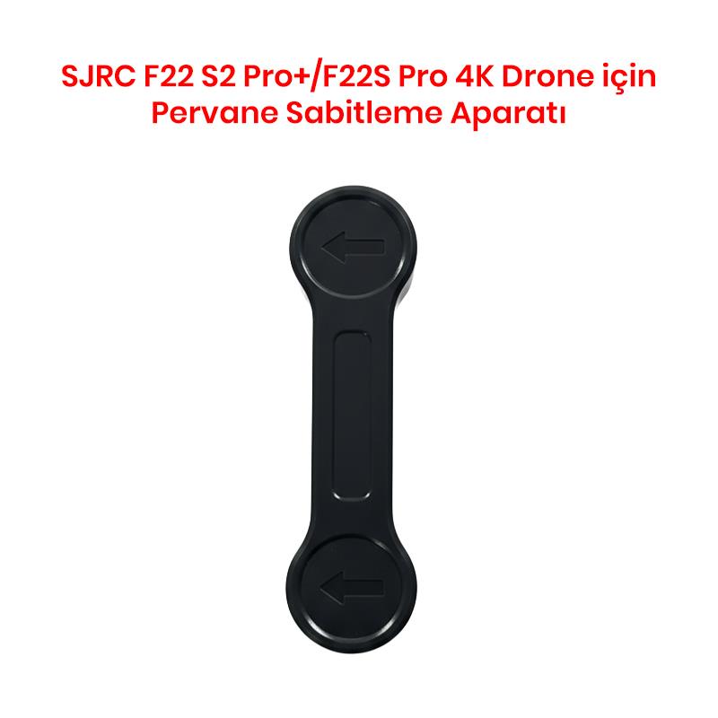 SJRC F22 S2 Pro+/F22S Pro 4K Drone İçin Pervane Sabitleme Aparatı - oyuncakhobi