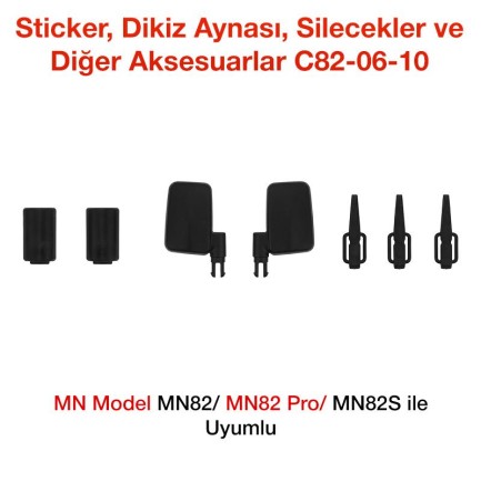 MN Model - MN Model MN82/82 Pro/MN82S Sticker+Dikiz Aynası+Silecekler+Diğer Aksesuarlar C82-06-10