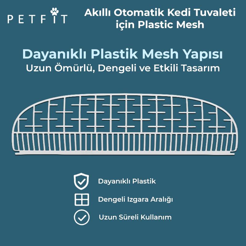 Petfit Ti+ Akıllı Otomatik Kedi Tuvaleti İçin Plastic Mesh