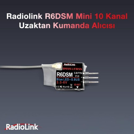 Radiolink R6DSM Mini 10 Kanal Uzaktan Kumanda Alıcısı Receiver w/PPM&S-BUS (AT9&AT9S&AT10&AT10II İle Uyumludur) - Thumbnail