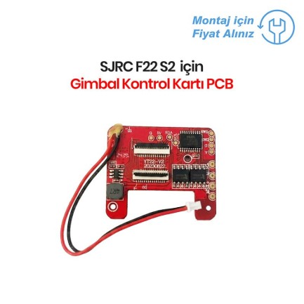 SJRC - SJRC F22 S2 Gimbal Kontrol Kartı PCB (Teknik Servis Ürünüdür-Montaj İçin Fiyat Alınız)