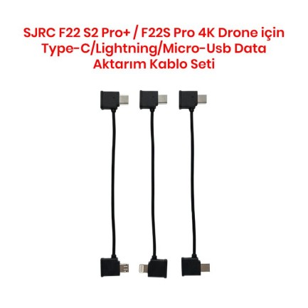 SJRC - SJRC F22 S2 Pro+ / F22S Pro 4K Drone İçin Type-C/Lightning/Micro-Usb Data Aktarım Kablo Seti