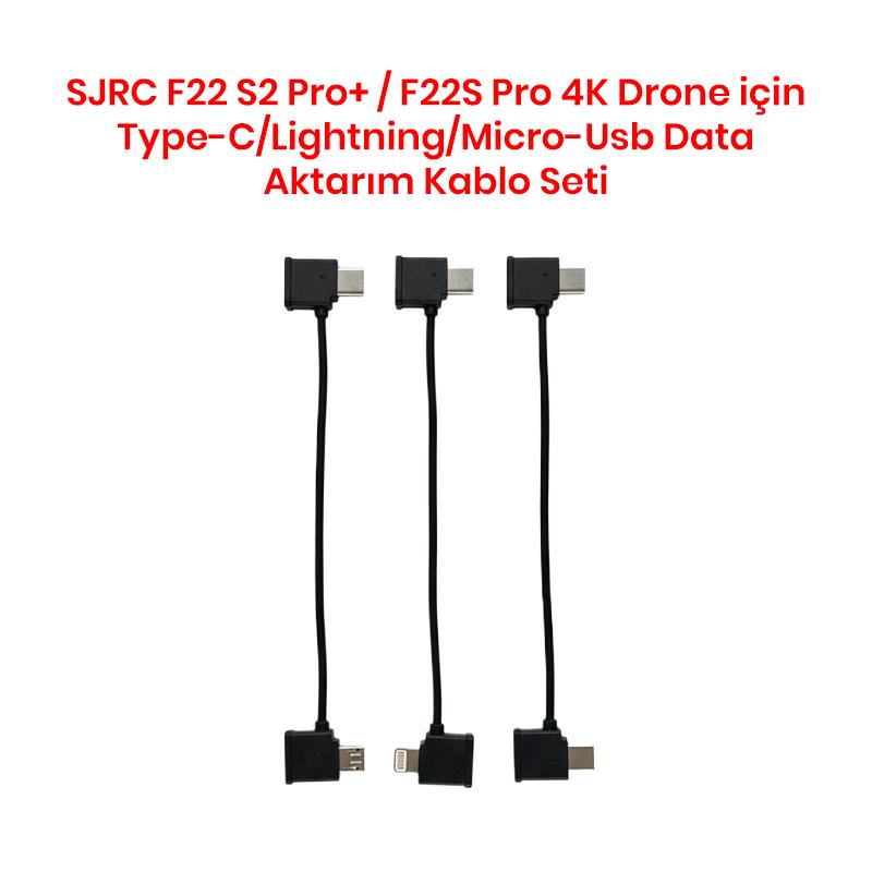 SJRC F22 S2 Pro+ / F22S Pro 4K Drone İçin Type-C/Lightning/Micro-Usb Data Aktarım Kablo Seti