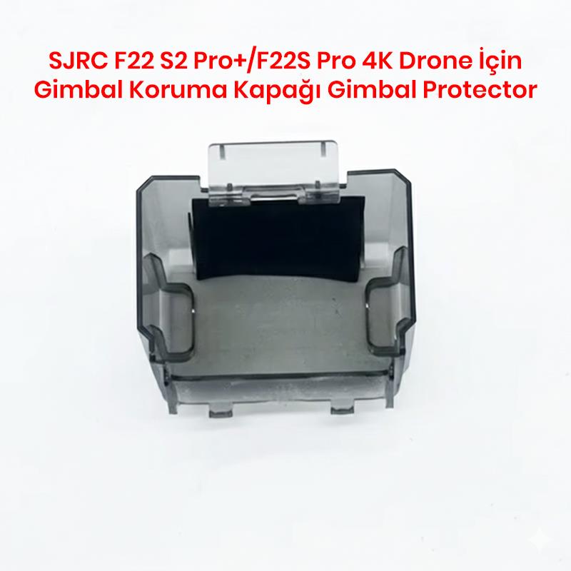 SJRC F22 S2 Pro+/F22S Pro 4K Drone İçin Gimbal Koruma Kapağı Gimbal Protector