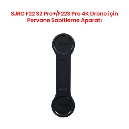 SJRC - SJRC F22 S2 Pro+/F22S Pro 4K Drone İçin Pervane Sabitleme Aparatı