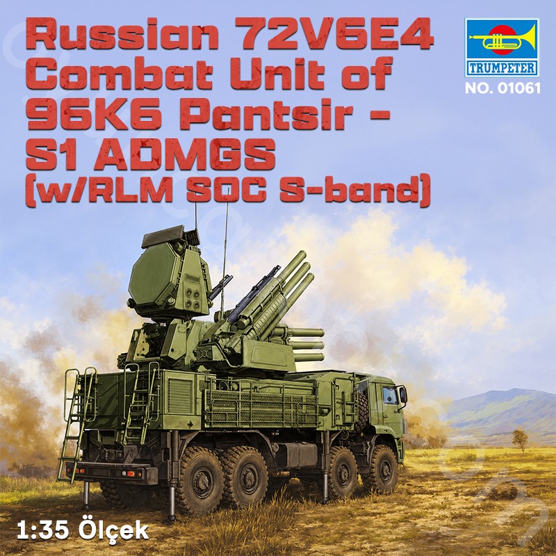 Trumpeter 01061 Russian 72V6E4 Combat Unit of 96K6 Pantsir -S1 ADMGS(w/RLM SOC S-band Maket Model Kit