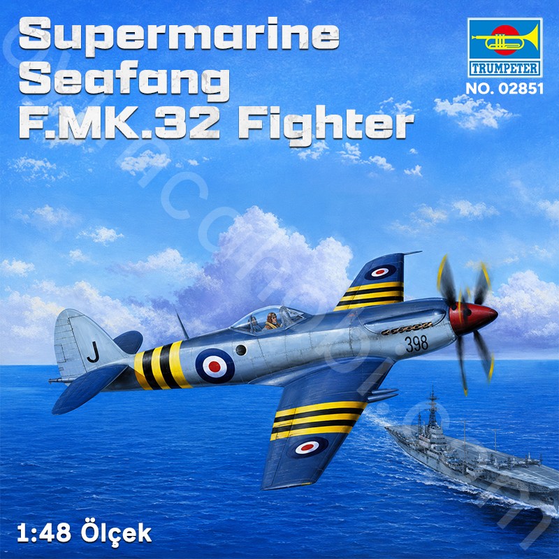 Trumpeter 02851 Supermarine Seafang F.MK.32 Fighter Maket Model Kit