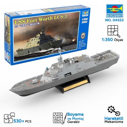 Trumpeter - Trumpeter 04553 Fort Worth (LCS-3) Maket Model Kit