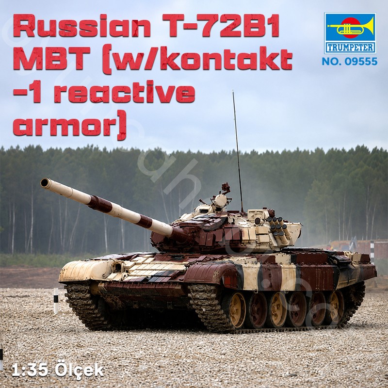Trumpeter 09555 Russian T-72B1 MBT (w/kontakt-1 reactive armor) Maket Model Kit